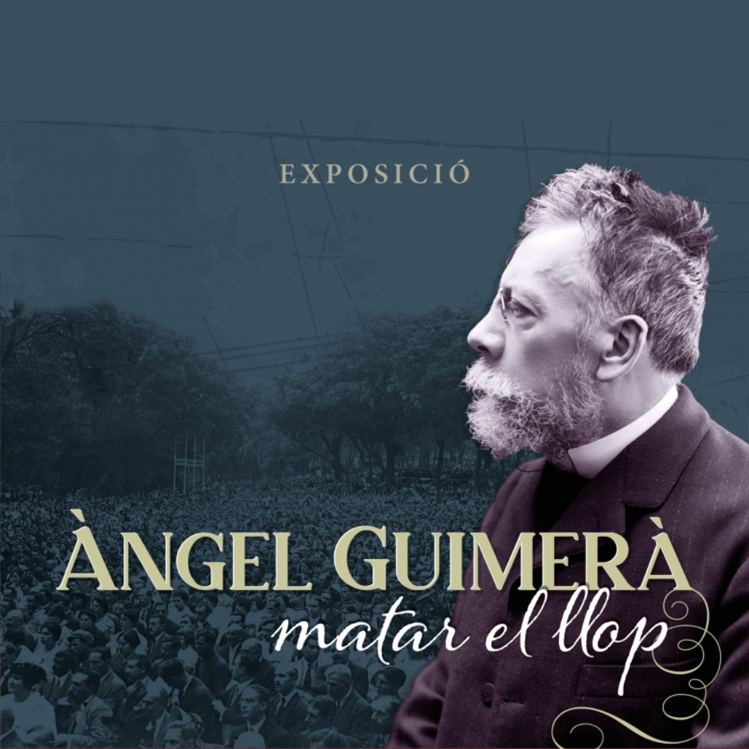 Exposició: “Àngel Guimerà. Matar el llop”