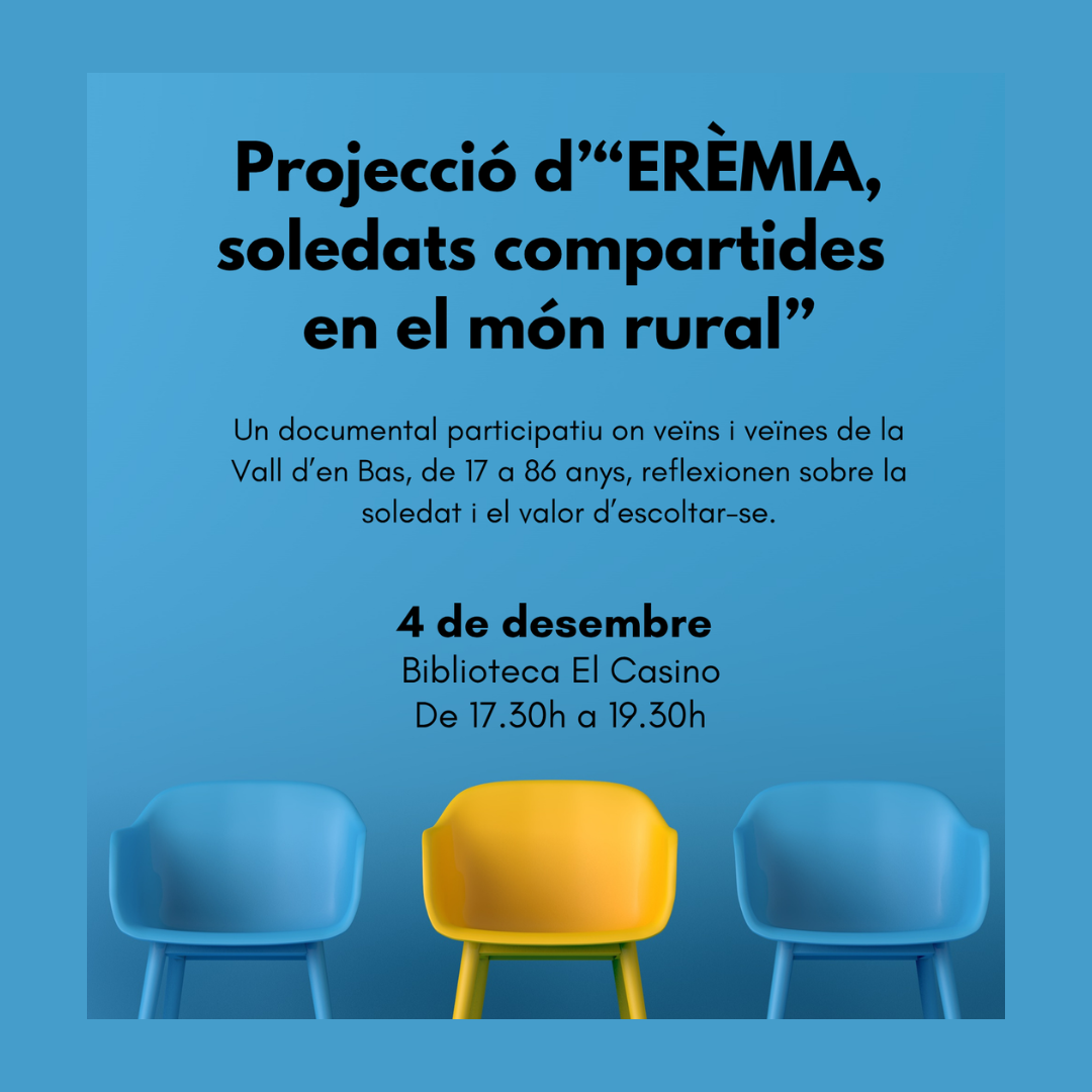 Projecció del documental “Erèmia Soledats compartides en el món rural”