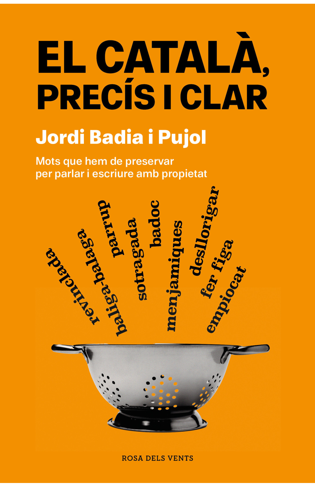 Presentació d'El català precís i clar de Jordi Badia (Rosa dels Vents)