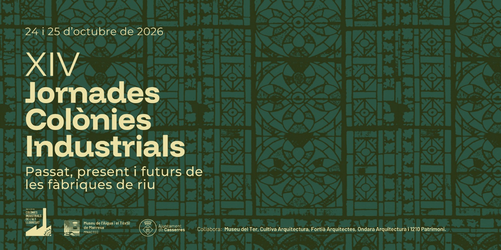 XIV Jornades Colònies Industrials 2026. Passat, present i futurs de les fàbriques de riu.