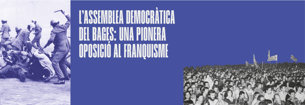 L’ASSEMBLEA DEMOCRÀTICA DEL BAGES: UNA PIONERA OPOSICIÓ AL FRANQUISME