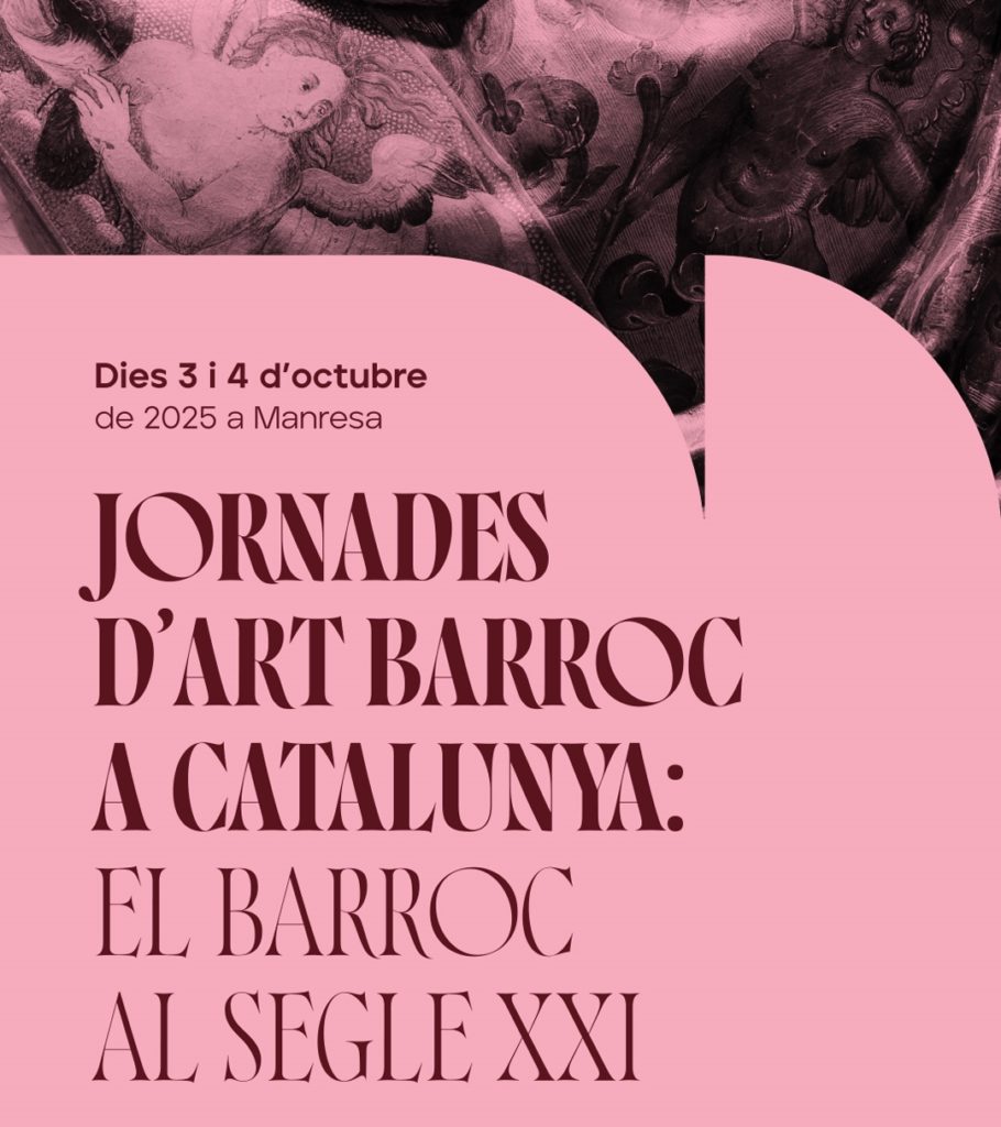 JORNADES D’ART BARROC A CATALUNYA: EL BARROC AL SEGLE XXI
