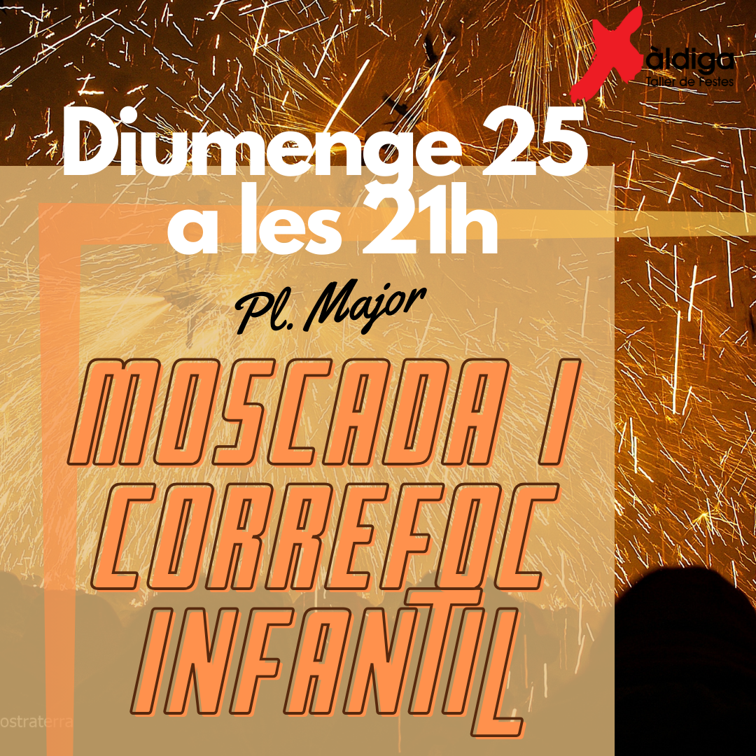 MOSCADA I CORREFOC INFANTIL